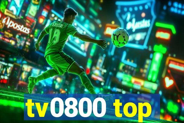 tv0800 top