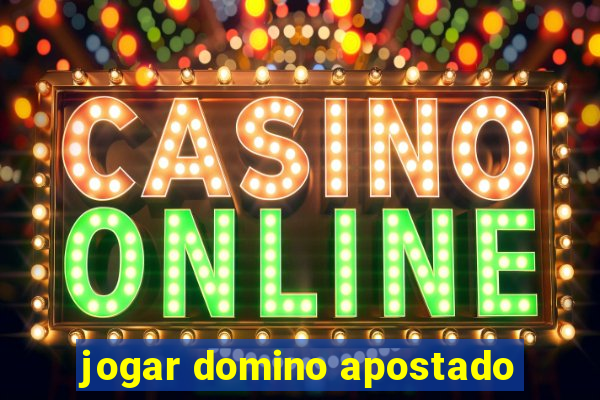 jogar domino apostado