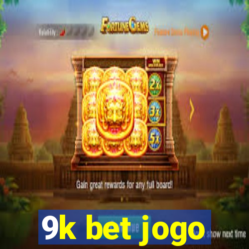 9k bet jogo