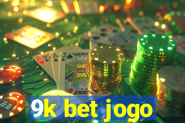 9k bet jogo