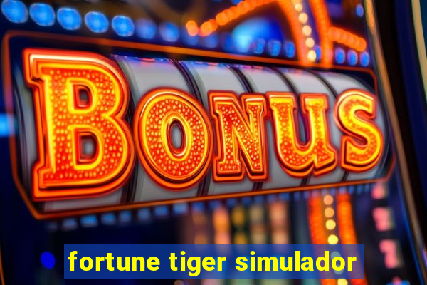 fortune tiger simulador