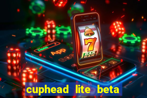 cuphead lite beta 9.1 download todas as ilhas