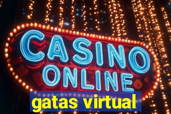 gatas virtual