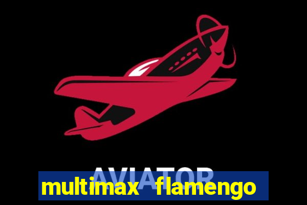 multimax flamengo ao vivo