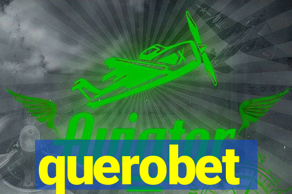 querobet