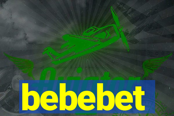 bebebet