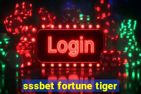 sssbet fortune tiger