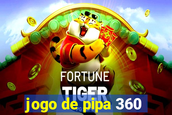 jogo de pipa 360