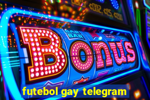 futebol gay telegram