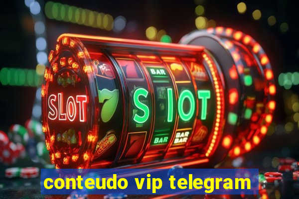 conteudo vip telegram