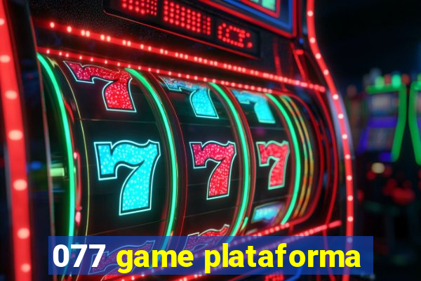 077 game plataforma