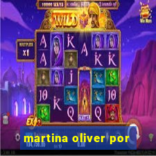 martina oliver por