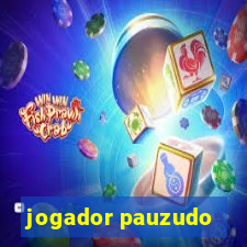 jogador pauzudo