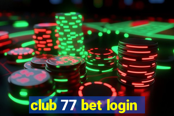 club 77 bet login