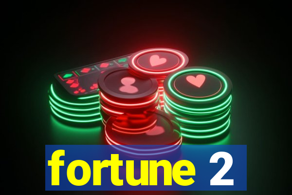 fortune 2