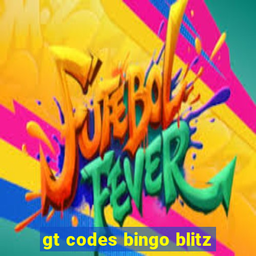 gt codes bingo blitz