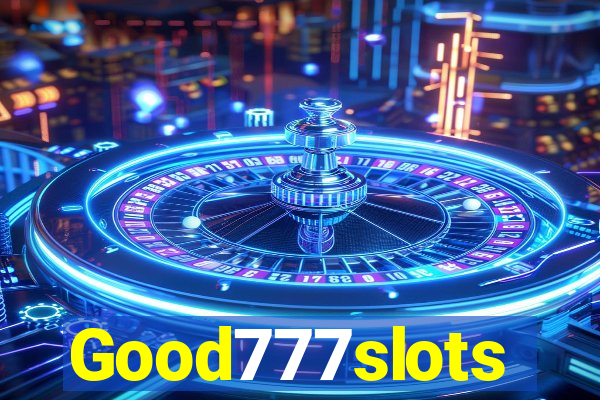 Good777slots