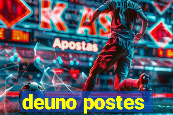 deuno postes