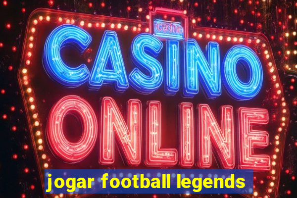 jogar football legends