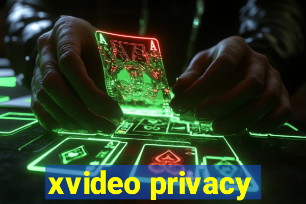 xvideo privacy