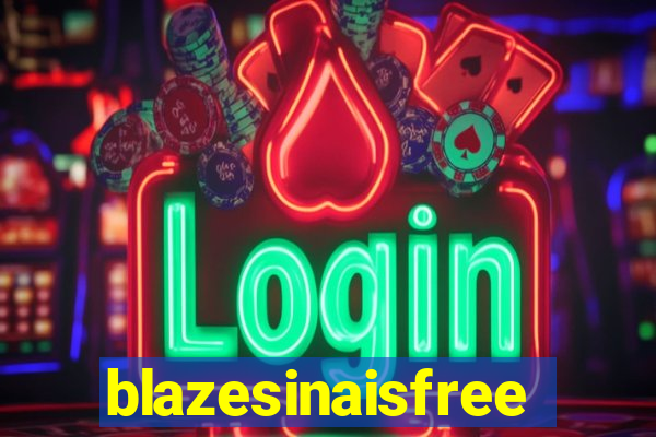 blazesinaisfree