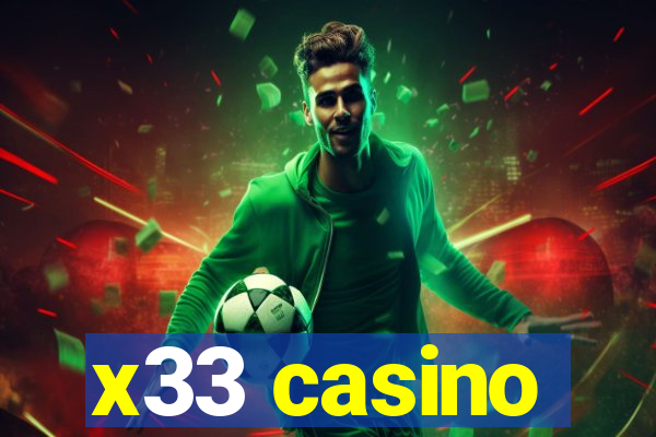 x33 casino