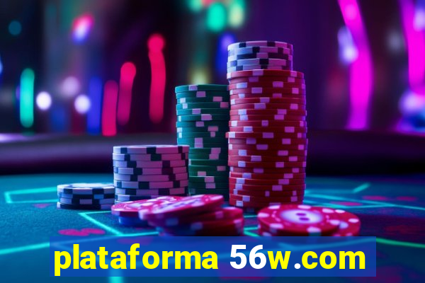 plataforma 56w.com