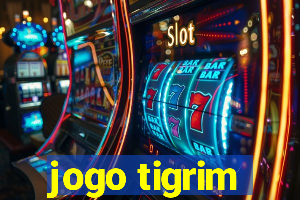 jogo tigrim