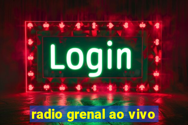 radio grenal ao vivo