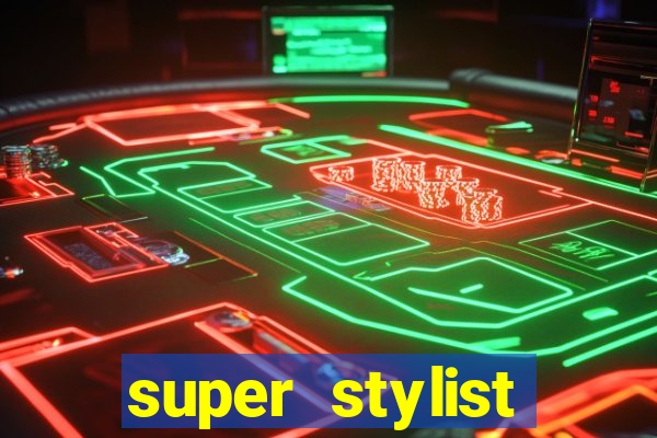 super stylist dinheiro e diamante infinito ios