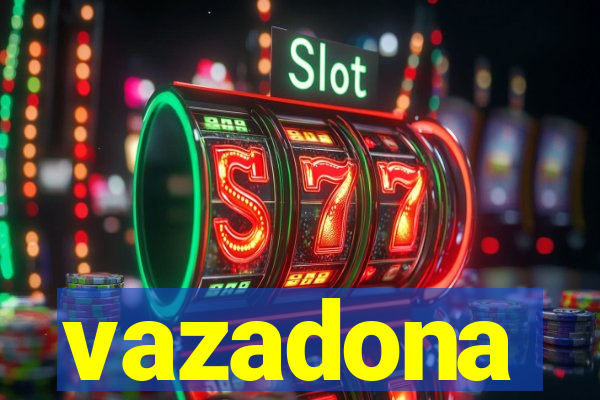 vazadona