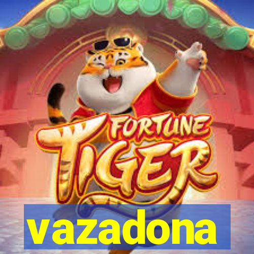 vazadona