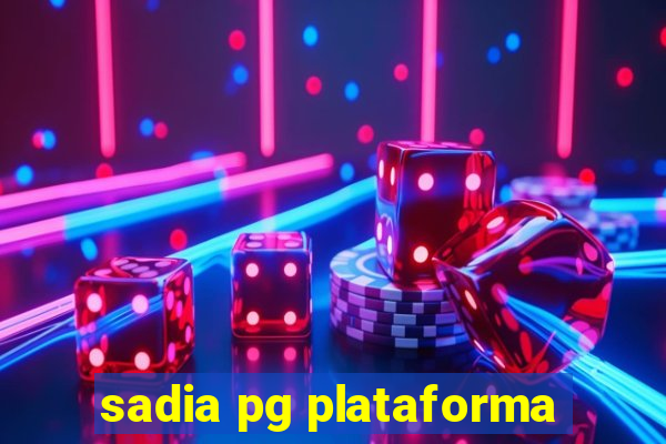 sadia pg plataforma