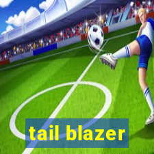 tail blazer