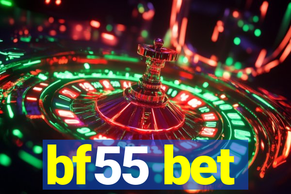 bf55 bet