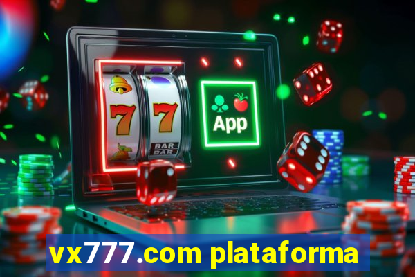 vx777.com plataforma