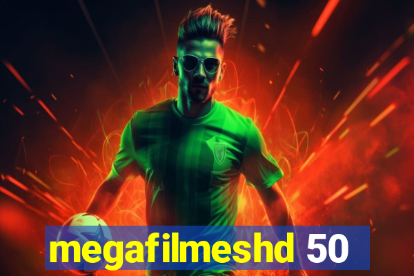 megafilmeshd 50