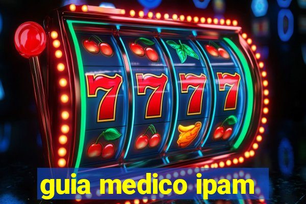 guia medico ipam