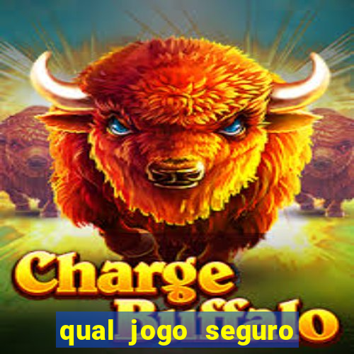 qual jogo seguro para ganhar dinheiro