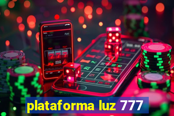 plataforma luz 777