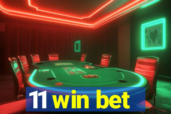 11 win bet