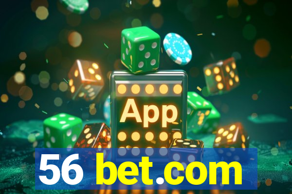 56 bet.com