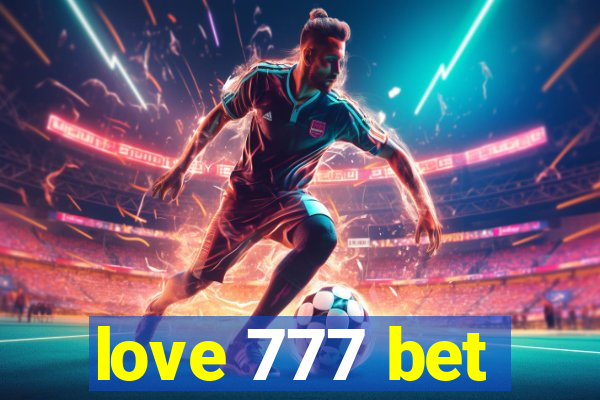 love 777 bet