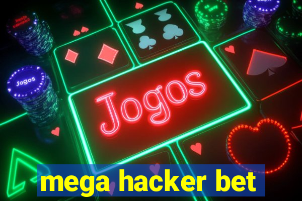 mega hacker bet