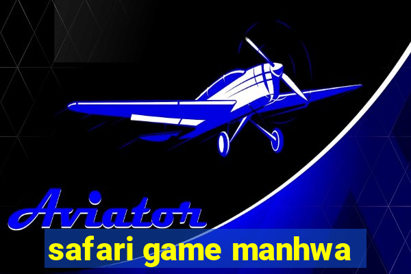 safari game manhwa