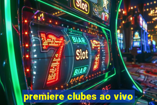 premiere clubes ao vivo