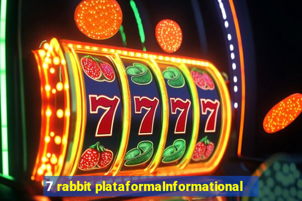 7 rabbit plataformaInformational