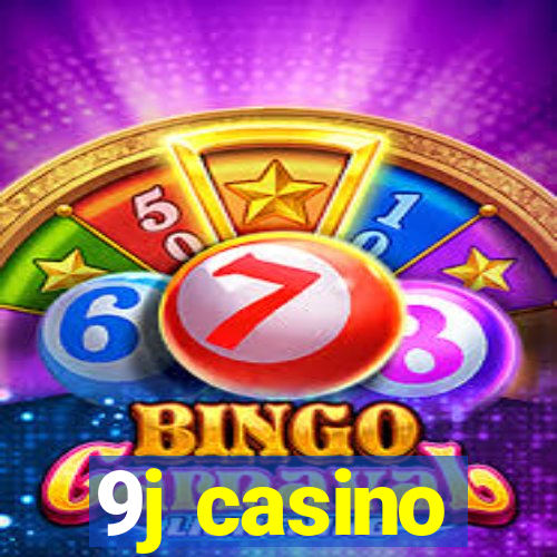 9j casino