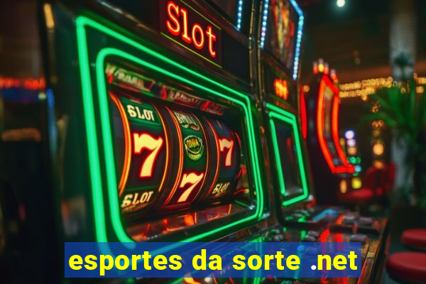 esportes da sorte .net