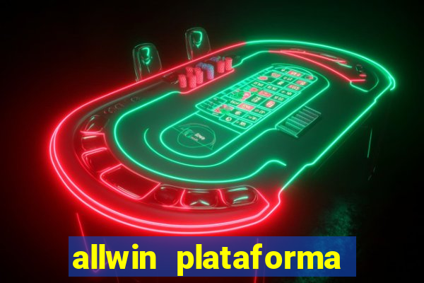 allwin plataforma de jogos